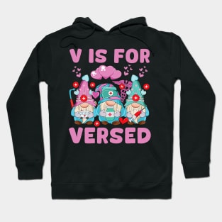 PACU CRNA ICU ER Nurse V Is For Versed Nurse Valentine_s Day Hoodie